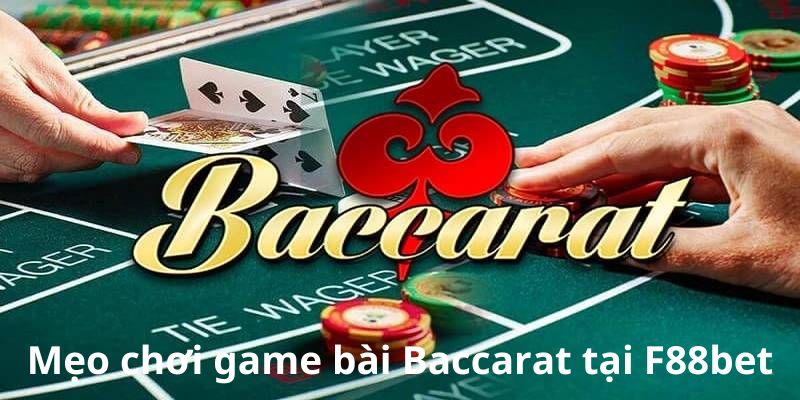 Mẹo chơi bài baccarat online dễ thắng nhất