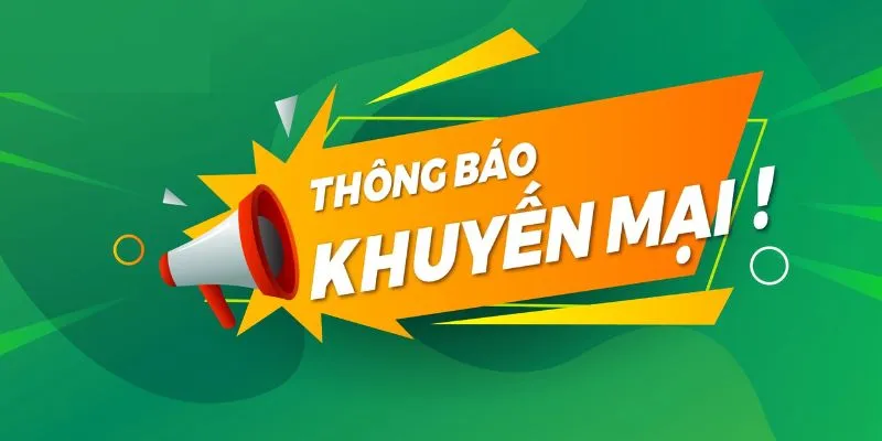 Tập hợp những sự kiện ưu đãi thưởng khủng